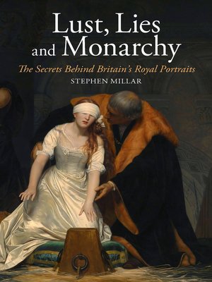 cover image of Lust, Lies and Monarchy